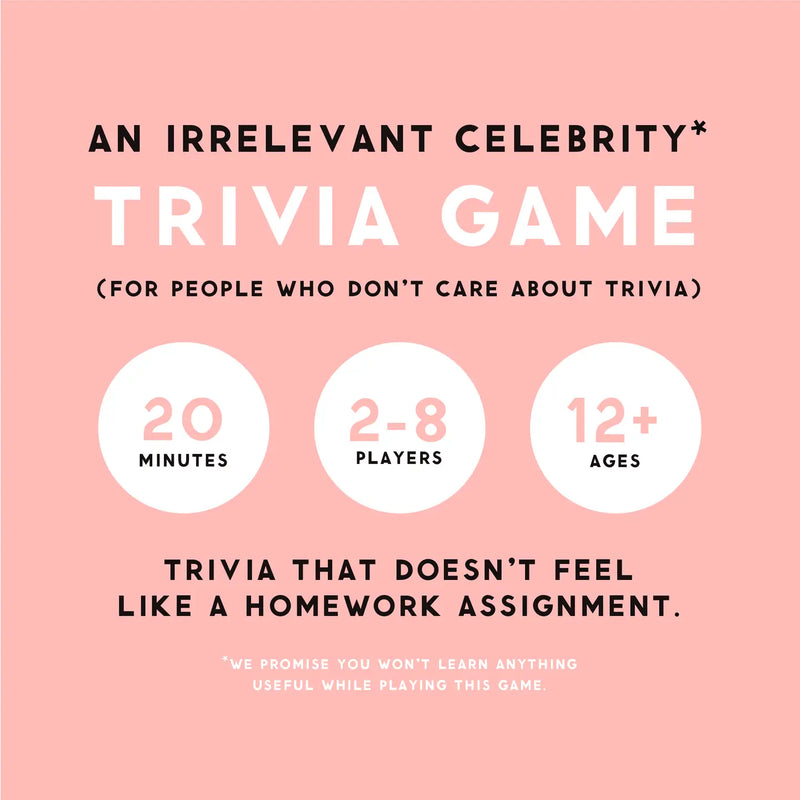 Irrelevant Celebrity Trivia