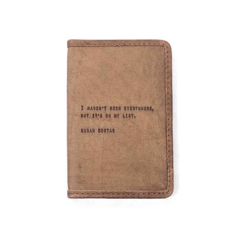 "I haven't been everywhere, but it's on my list." - Leather Passport Cover