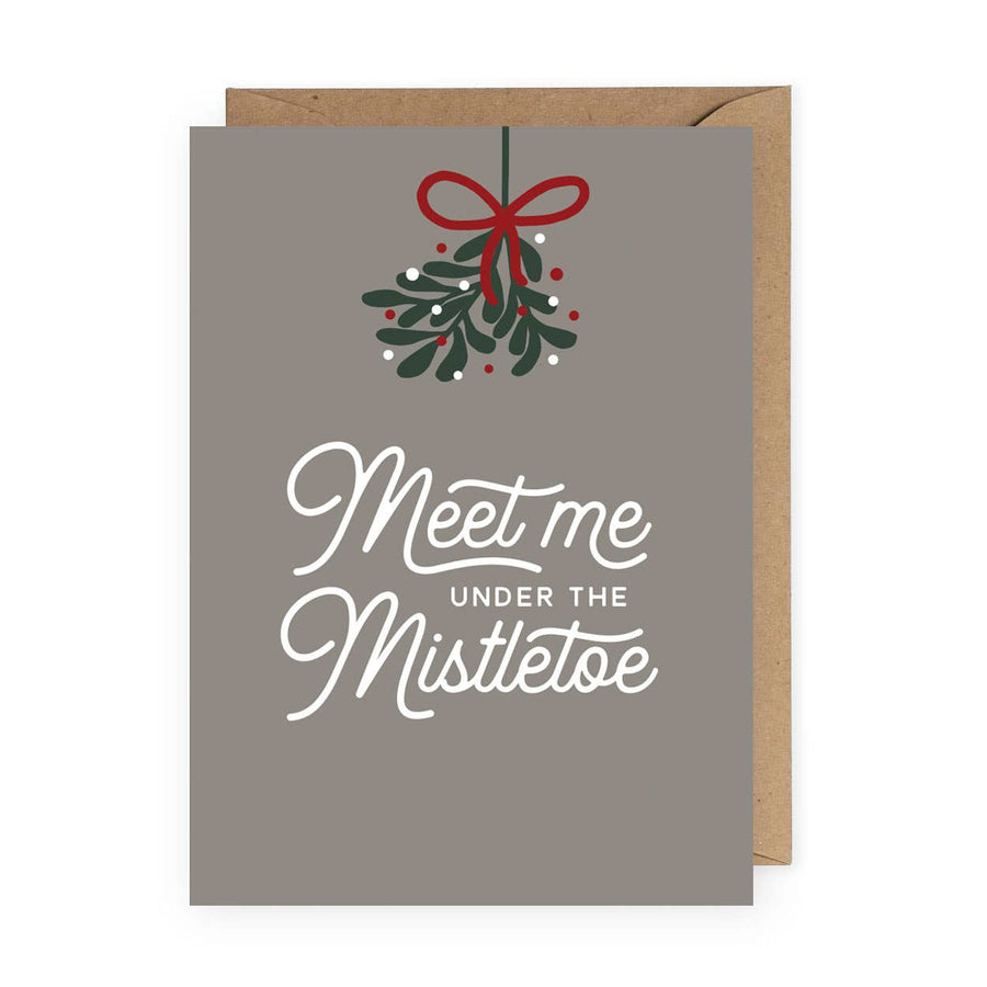 Meet Me Under the Mistletoe Greeting Card