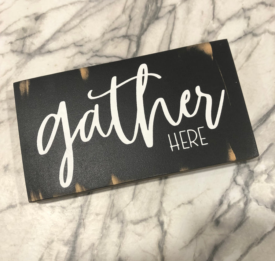 "Gather Here" Sign